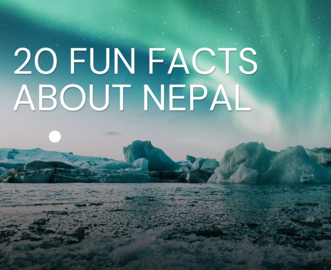 Fun Facts About Nepal