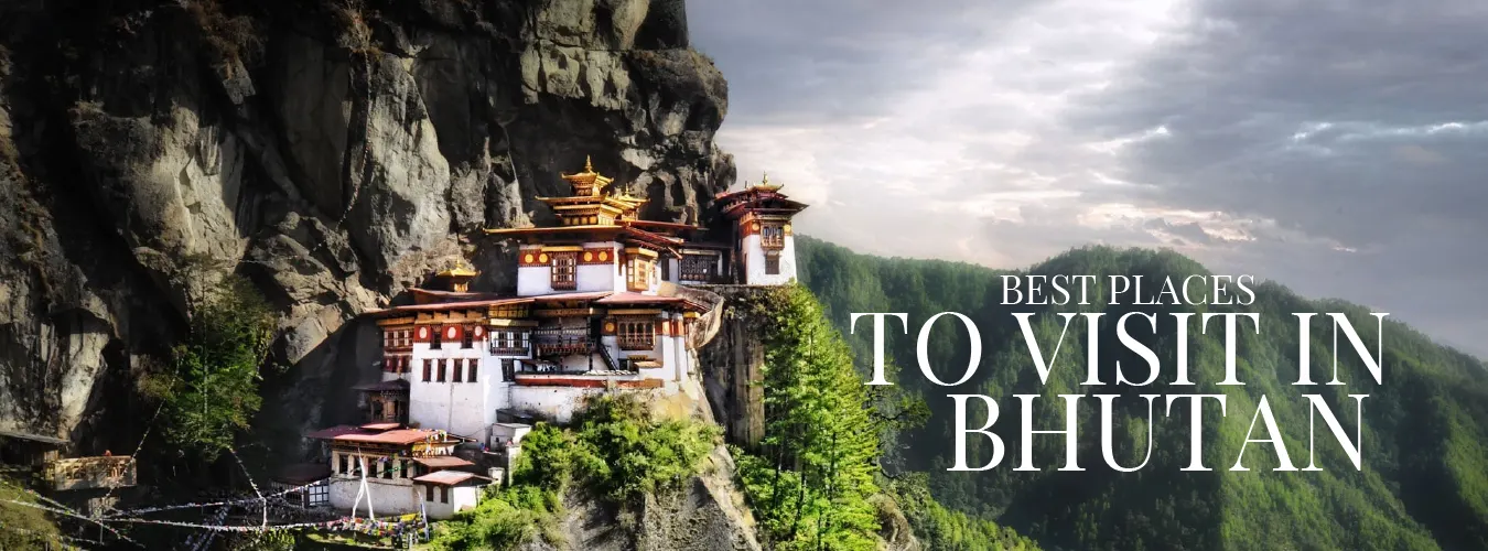 best places to visit in Bhutan