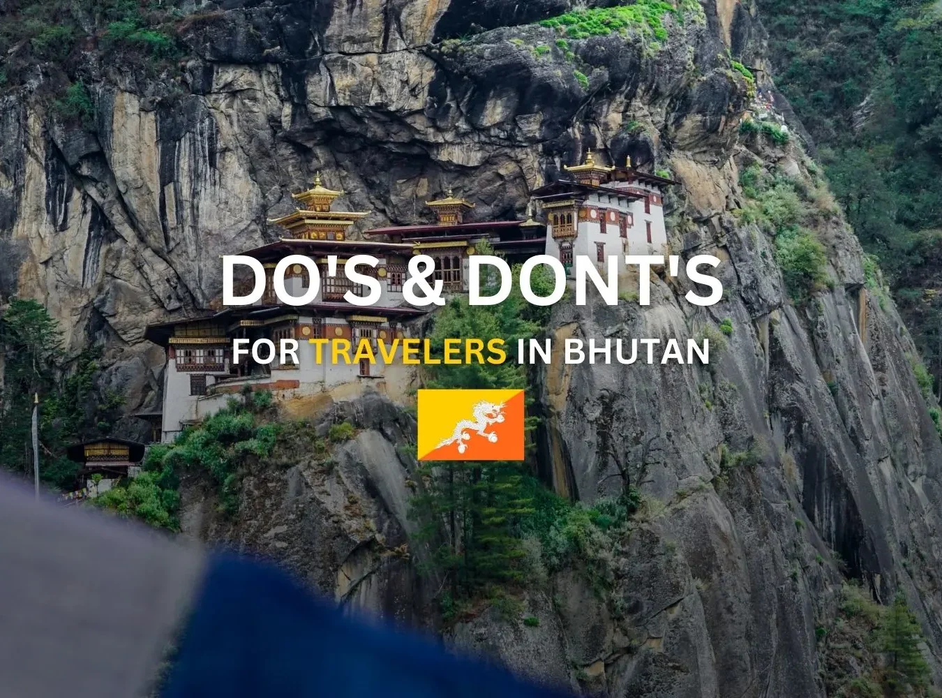 30 Dos and Don'ts for Travelers in Bhutan