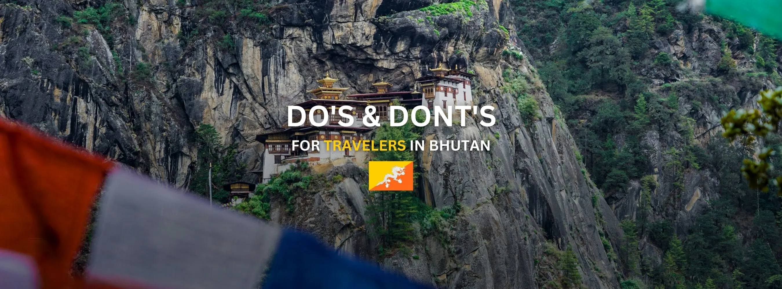 30 Dos and Don’ts for Travelers in Bhutan