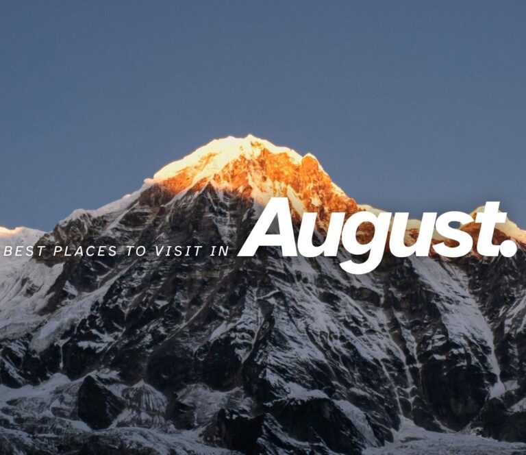 Places to Visit in August in Nepal