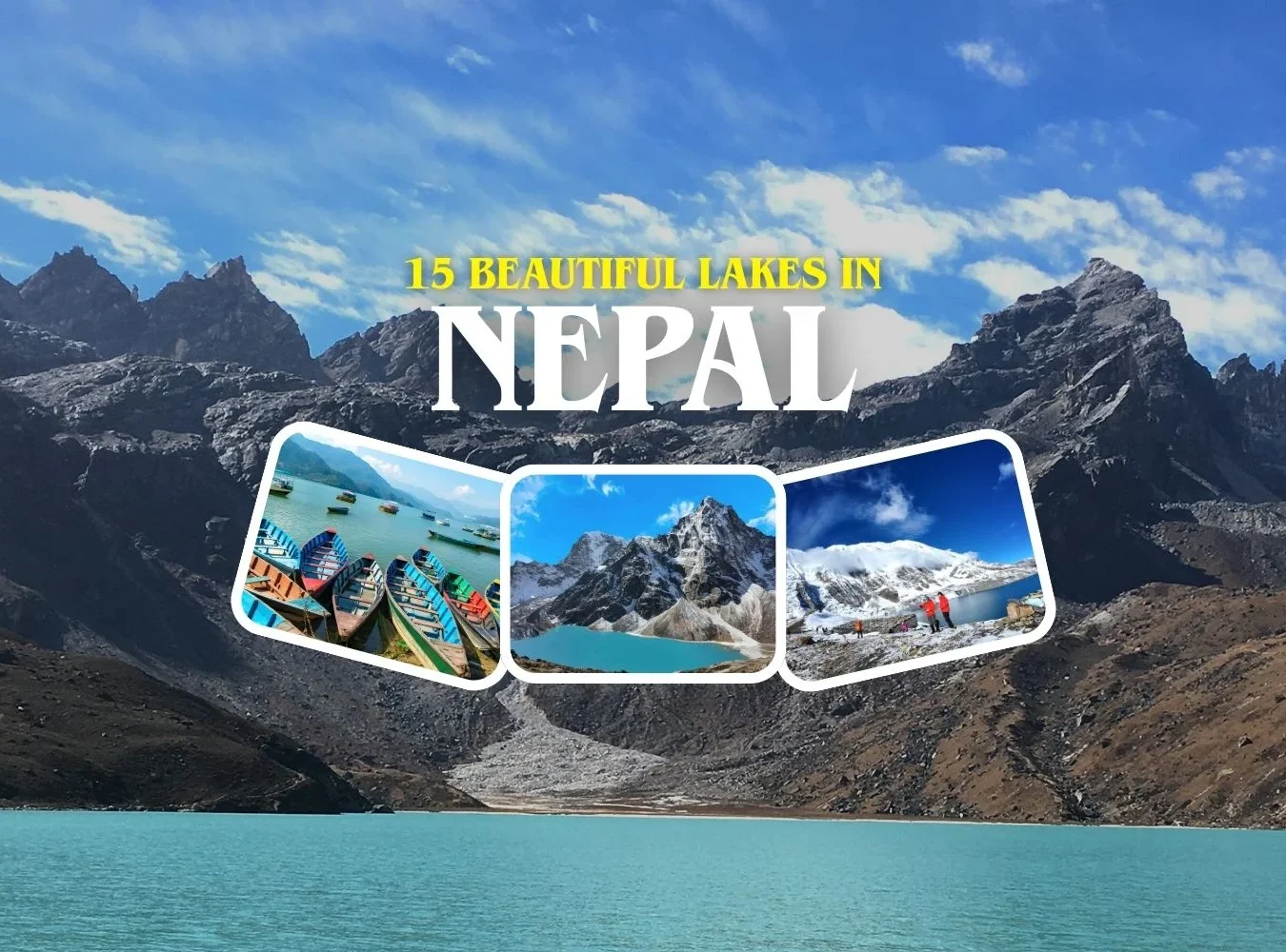 Beautiful Lakes That You Must Visit in Nepal