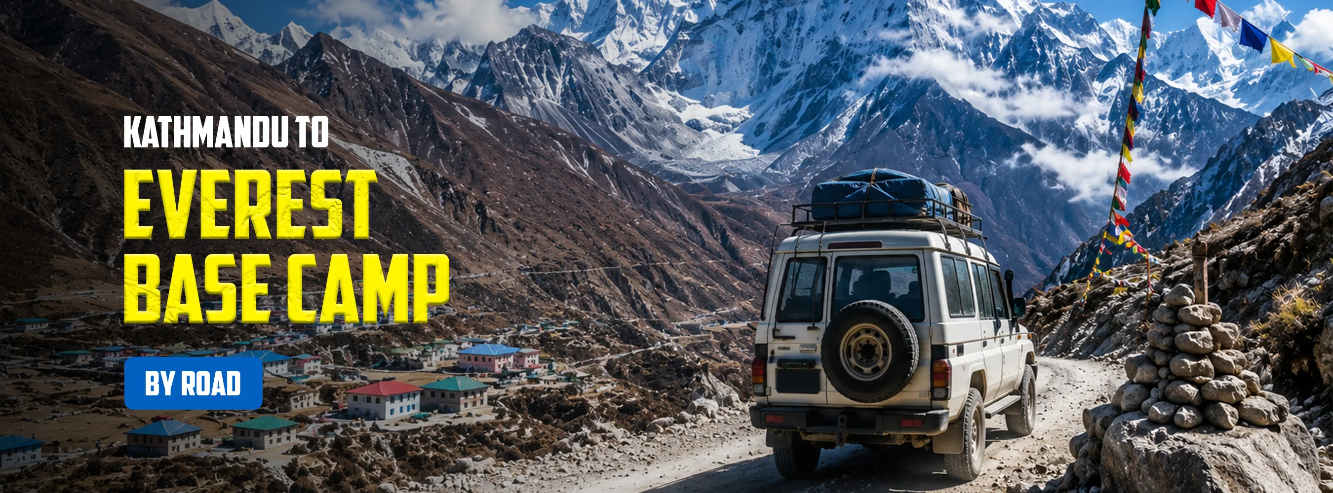 Kathmandu to Everest Base Camp by Road: A Complete Guide to the Solu Region