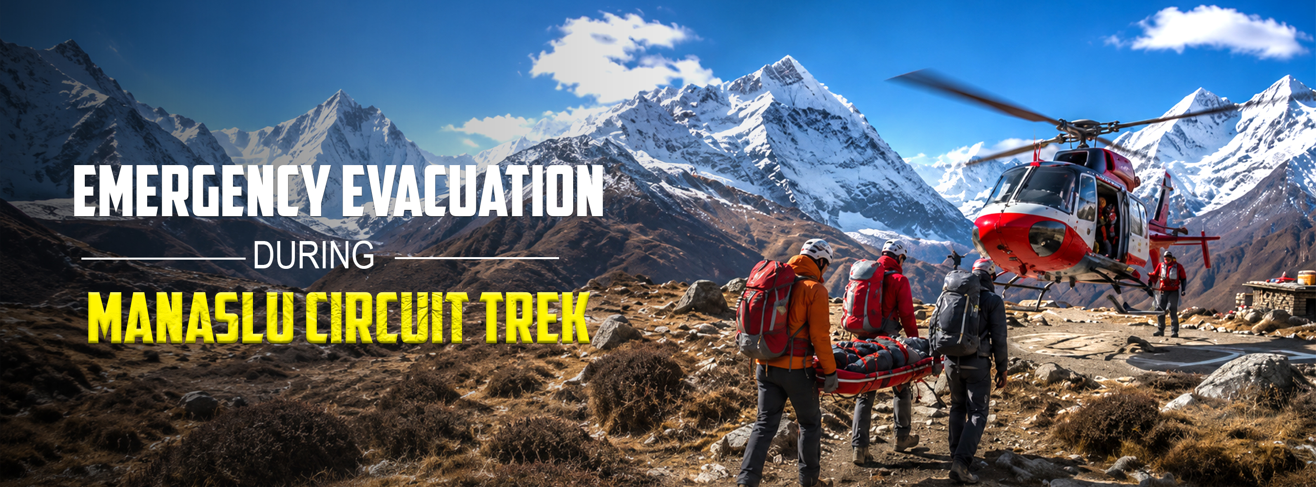 Manaslu Circuit Trek Emergency Evacuation Complete Guide (2026)